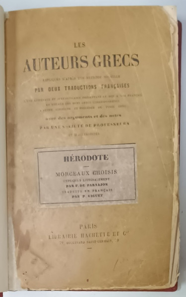 LES AUTEURS GRECS PAR DEUX TRADUCTIONS FRANCAISES , HERODOTE , MORCEAUX  CHOISIS , TEXT IN GREACA SI FRANCEZA , 1901