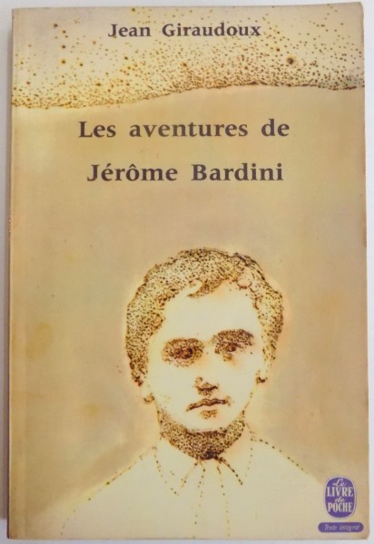 LES AVENTURES DE JEROME BARDINI par JEAN GIRAUDOUX ,1930