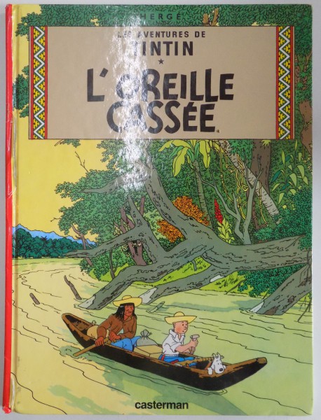 LES AVENTURES DE TINTIN , L'OREILLE CASSEE , 1984