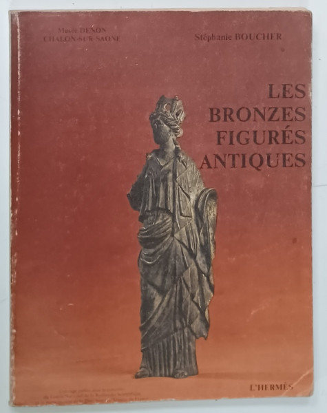 LES BRONZES FIGURES ANTIQUES par STEPHANIE BOUCHER , 1983
