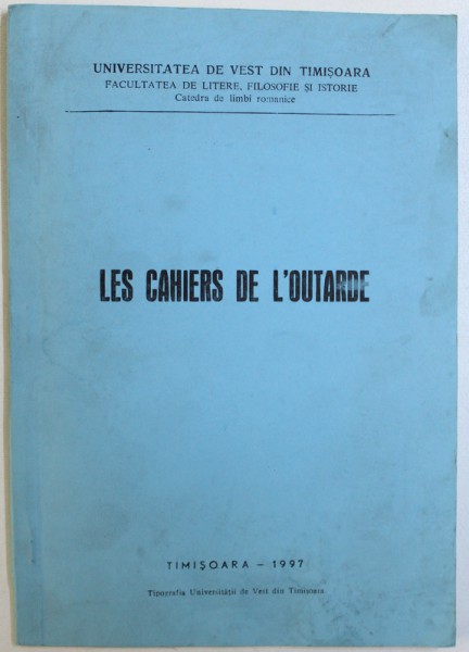 LES CAHIERS DE L ' OUTARDE sous la direction de ELENA GHITA et ALAIN VUILLEMIN , 1997