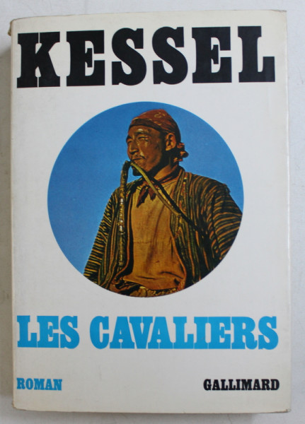 LES CAVALIERS par KESSEL , 1967
