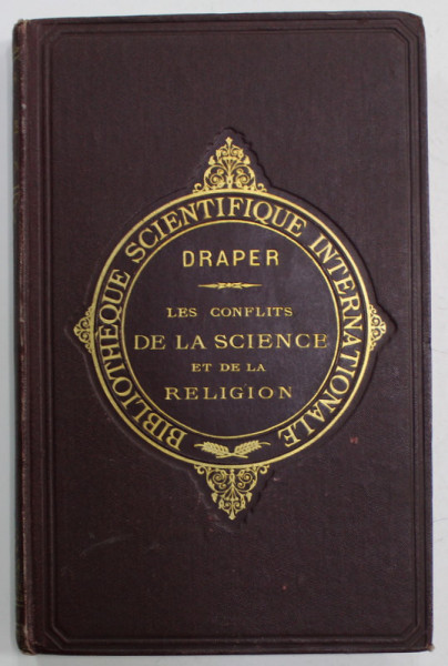 LES CONFLITS DE LA SCIENCE ET DE LA RELIGION par J.W. DRAPER , 1903 , SUBBLINIATA