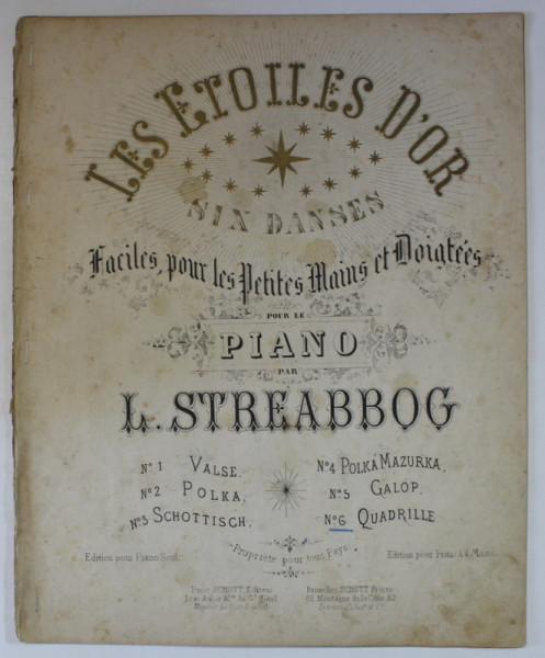 LES ETOILES D 'OR , QUADRILLE pour le piano par L. STREABBOG , CCA. 1900 , PARTITURA