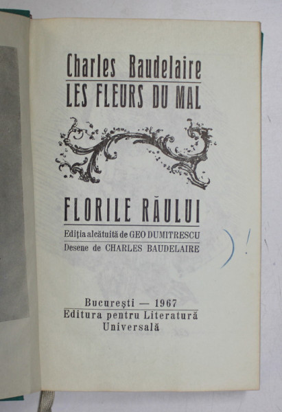LES FLEURS DU MAL / FLORILE RAULUI de CHARLES BAUDELAIRE, BUC.1967 * EDITIE CARTONATA
