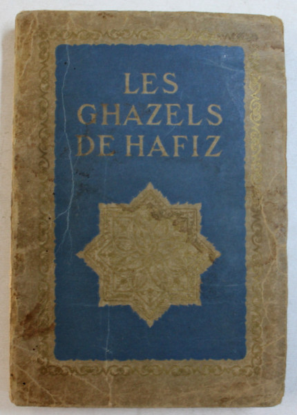 LES GHAZELS DE HAFIZ  - TRADUITS DU PERSAN par CHARLES DEVILLERS , 1922