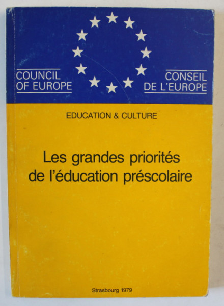 LES GRANDES PRIORITES DE L 'EDUCATION PRESCOLAIRE , CONSEIL DE L 'EUROPE , 1979