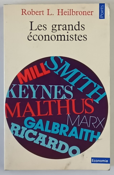 LES GRANDS ECONOMISTES par ROBERT L. HEILBRONER , 1971