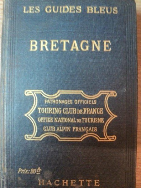 LES GUIDES BLEUS BRETAGNE de MARCEL MONMARCHE , 1920