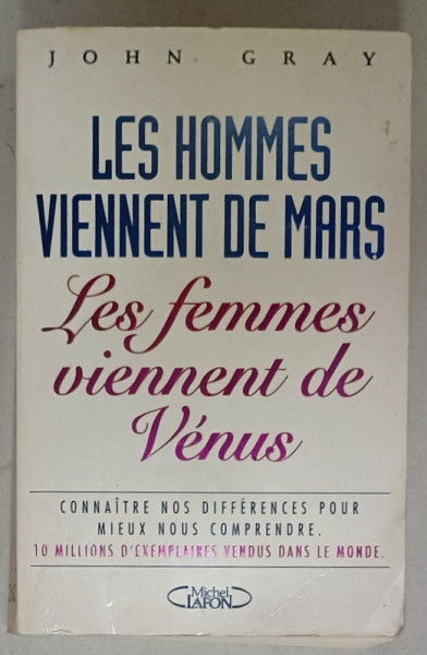 LES HOMMES VIENNENT DE MARS , LES FEMMES VIENNENT DE VENUS par JOHN GRAY , 1997, PREZINTA URME DE UZURA