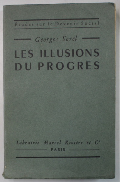 LES ILLUSIONS DU PROGRES par GEORGES SOREL , 1947