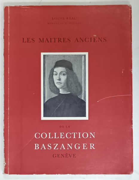 LES MAITRES ANCIENS DE LA COLLECTION BASANGER , par LOUIS REAU , ANII '50