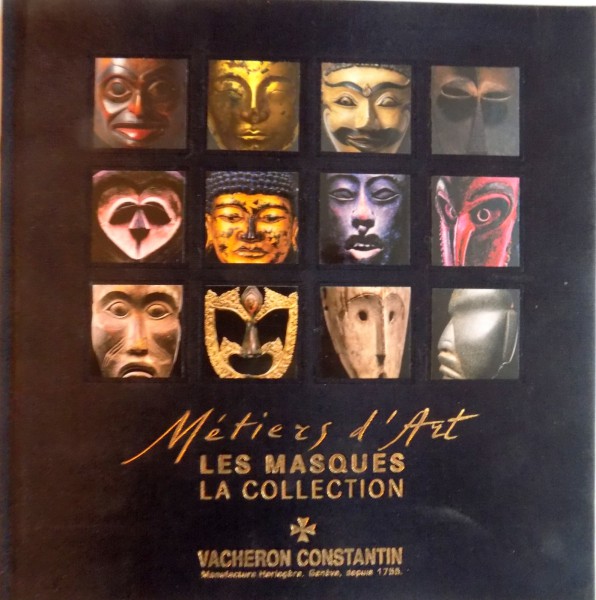 LES MASQUES LA COLLECTION de VACHERON CONSTANTIN, EDITIE BILINGVA FRANCEZA - ENGLEZA, 2009, CONTINE CD*