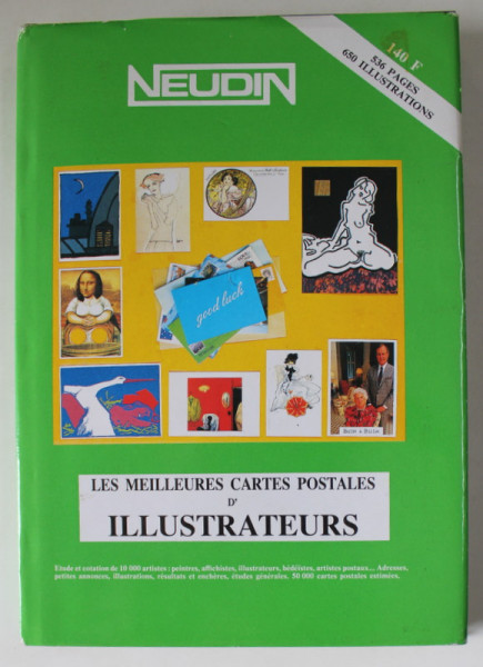 LES MEILLEURS CARTES POSTALES D 'ILLUSTRATEURS   par  GERARD NEUDIN  , 1991