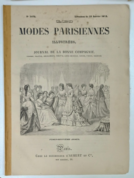 LES MODES PARISIENNES ILLUSTREES , JOURNAL DE LA BONNE COMPAGNIE , NO. 1472 , 1872