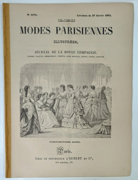 LES MODES PARISIENNES ILLUSTREES , JOURNAL DE LA BONNE COMPAGNIE , NO. 1474 , 1872