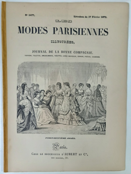 LES MODES PARISIENNES ILLUSTREES , JOURNAL DE LA BONNE COMPAGNIE , NO. 1477 , 1872