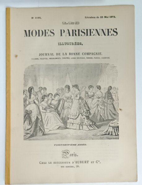 LES MODES PARISIENNES ILLUSTREES , JOURNAL DE LA BONNE COMPAGNIE , NO. 1491 , 1872