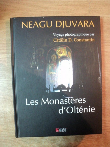 LES MONASTERES D'OLTENIE de NEAGU DJUVARA