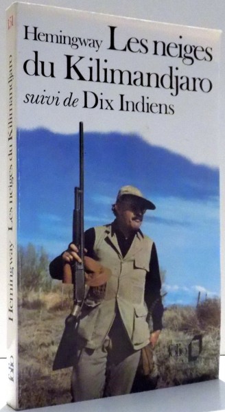 LES NEIGES DU KILIMANDJARO, DIX INDIENS par ERNEST HEMINGWAY , 1982