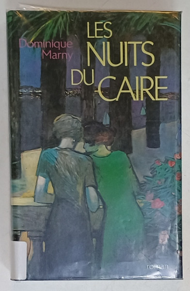 LES NUITS DE CAIRE par DOMINIQUE MARNY , 2002