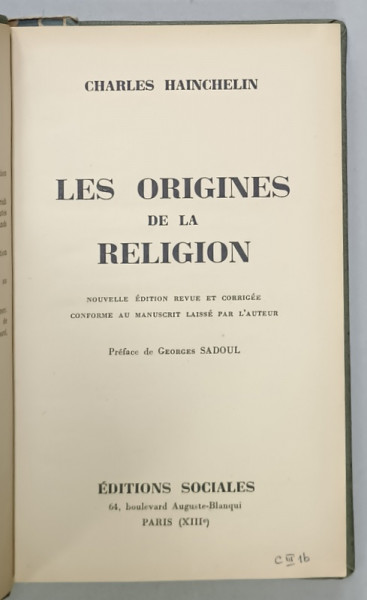 LES ORIGINES DE LA RELIGION par CHARLES HAINCHELIN , 1950, COPERTA CARTONATA SI PANZATA