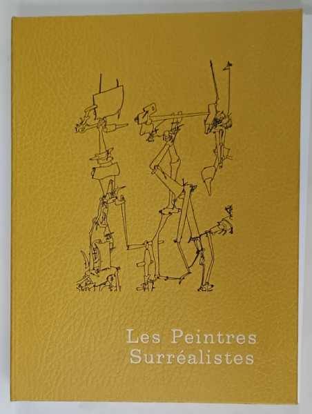 LES PEINTRES SURREALISTES , texte de UWE M. SCHEEDE , 1976