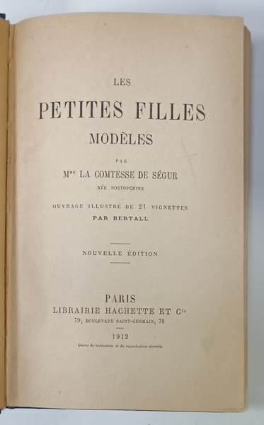 LES  PETITES FILLES MODELES par Mme LA COMTESSE DE SEGUR , 21 vignettes par BERTALL , 1912