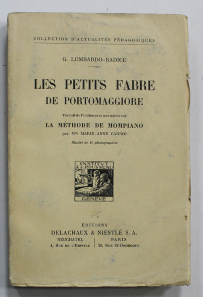 LES PETITS FABRE DE PORTOMAGGIORE , ...AVEC UNE NOTICE SUR LA METHODE DE MOMPIANO par G. LOMBARDO - RADICE  , 1929