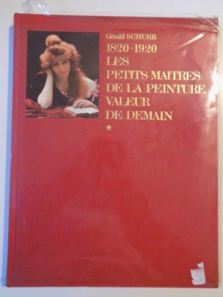 LES PETITS MAITRES DE LA PEINTURE VALEUR DE DEMAIN (1820 - 1920) , VOL. I de GERALD SCHURR , 1975