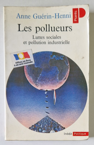 LES POLLUEURS par ANNE GUERIN - HENNI , LUTTES SOCIALES ET POLLUTION INDUSTRIELLE , 1980