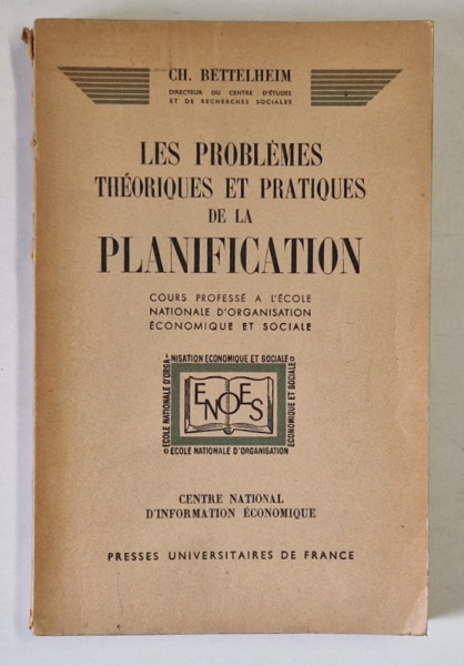 LES PROBLEMES THEORIQUES ET PRATIQUES DE LA PLANIFICATION , COURS PROFESSE par  CH. BETTELHEIM , 1946