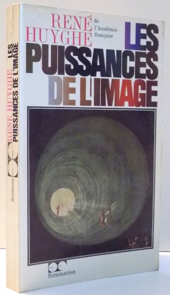 LES PUISSANCES DE L' IMAGE , BILAN D' UNE PSYCHOLOGIE DE L'ART de RENE HUYGHE , 1965