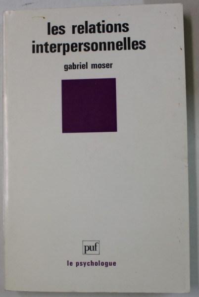 LES RELATIONS INTERPERSONNELLES par GABRIEL MOSER , 1994