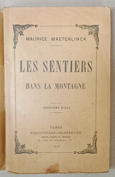 LES SENTIERS DANS LA MONTAGNE par MAURICE MAETERLINCK , 1919