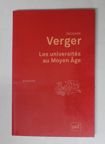 LES UNIVERSITES AU MOYEN AGE par JACQUES VERGER , 2013