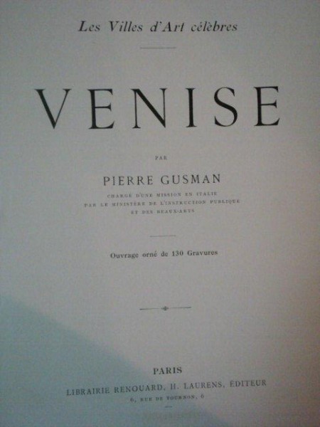 LES VILLES D'ART CELEBRES VENISE, par PERRE GUSMAN, PARIS