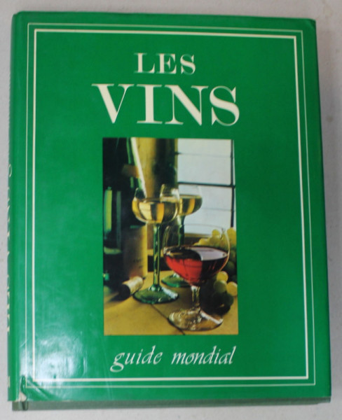 LES VINS , GUIDE MONDIAL par H.G. WOSCHEK , 1978
