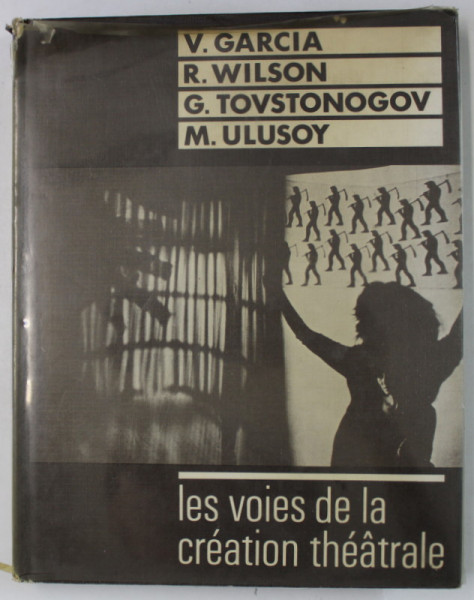 LES VOIES DE LA CREATION THEATRALE  XII . par V. GARCIA ...M. ULUSOY , 1984