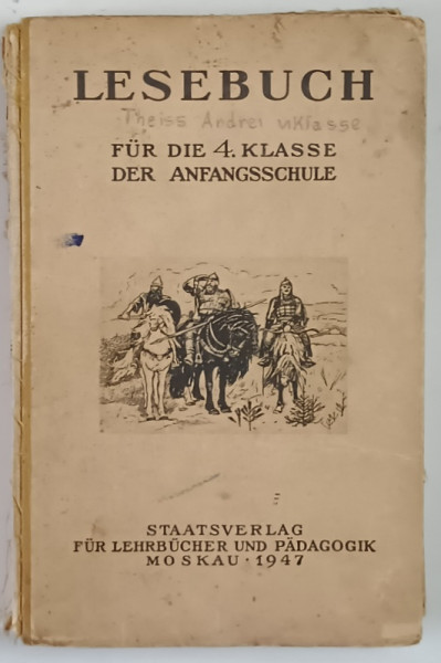 LESEBUCH , FUR DIE 4. KLASSE DER ANFANGSSCHULE von E. E. SOLOWJOWA ... A. A. KANARSKAJA , 1947 *LIPSA COTOR