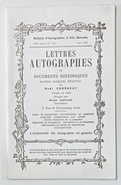 LETTRES AUTOGRAPHES ET DOCUMENTS HISTORIQUES , MAISON JACQUES , ETIENNE et NOEL CHARAVAY , CATALOG DE LICITATIE  , 1982