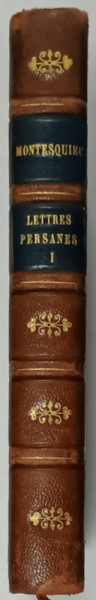 LETTRES PERSANES par MONTESQUIEU , LETTRINES de ROBERT LANZ , VOLUMUL I , 1930, CONTINE EX - LIBRIS ,  EXEMPLAR  697 *