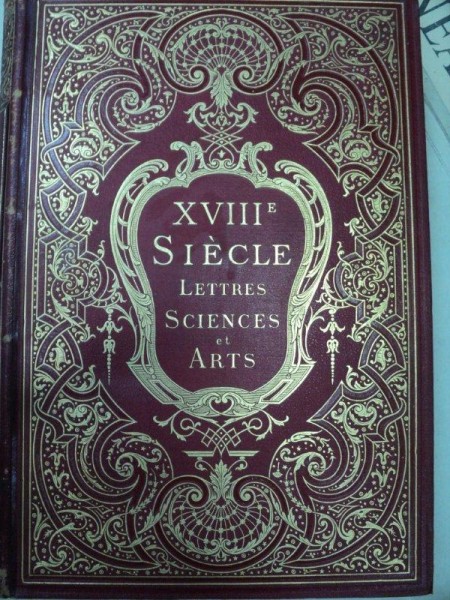 LETTRES SCIENCES ET ARTS    -PAUL LACROIX   - XVIII- SIECLE   PARIS- 1878