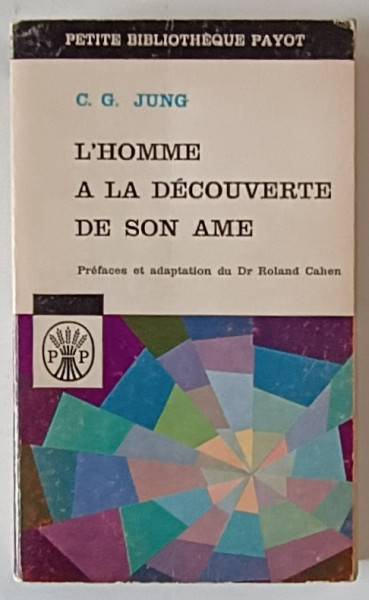 L'HOMME A LA DECOUVERTE DE SON par C. G. JUNG , COPERTA SPATE REFACUTA