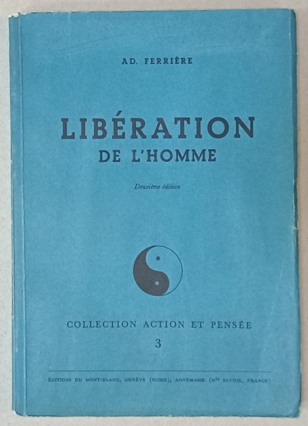 LIBERATION DE L 'HOMME par A.D. FERRIERE , 1944 , EXEMPLAR 1693 DIN 3150