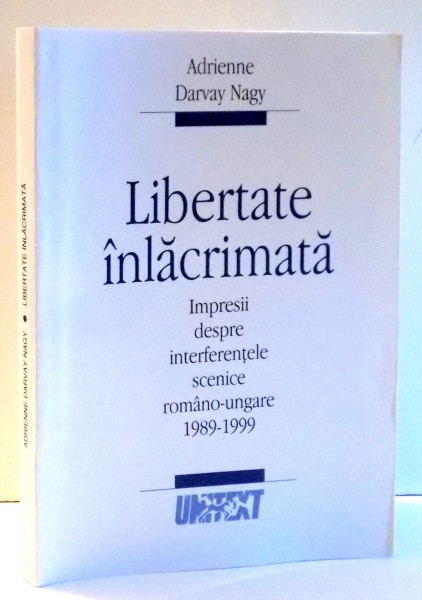 LIBERTATE INLACRIMATA de ADRIENNE DARVAY NAGY , 2003