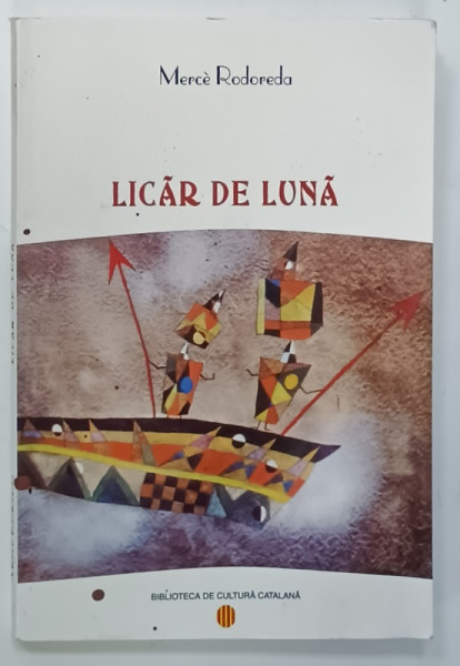 LICAR DE LUNA de MERCE RODOREDA , ANTOLOGIE DE PROZA SCURTA , 2003 , PREZINTA HALOURI DE APA *
