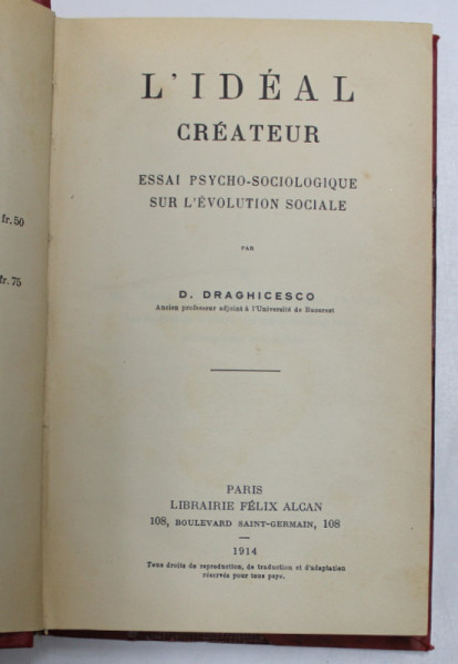 L'IDEAL CREATEUR. ESSAI PSYCHO-SOCIOLOGIQUE SUR L'EVOLUTION SOCIALE par D. DRAGHICESCO  1914