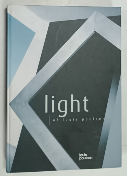 LIGHT of LOUIS POULSEN , CATALOG DE CORPURI SI SISTEME DE ILUMINAT , 2003