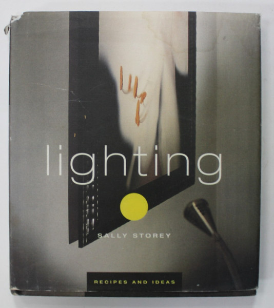 LIGHTING , RECIPES AND IDEAS by SALLY STOREY , 2000 , PREZINTA PETE SI HALOURI DE APA *